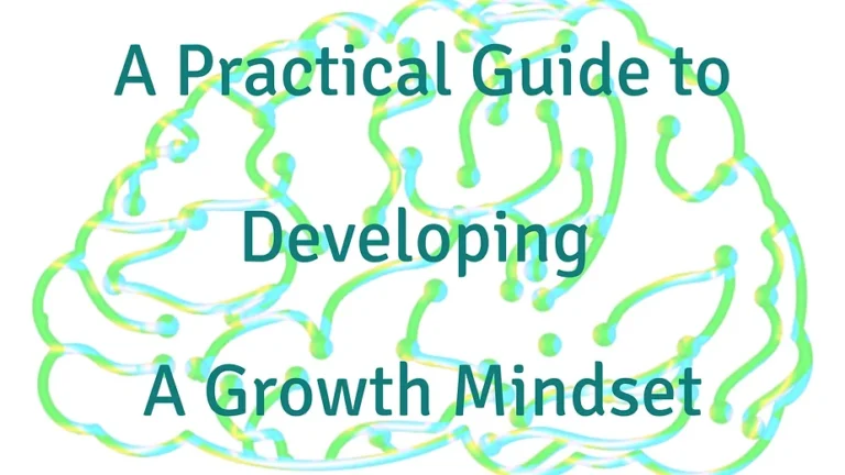 Part 3. The Practical Guide to Developing a Growth Mindset